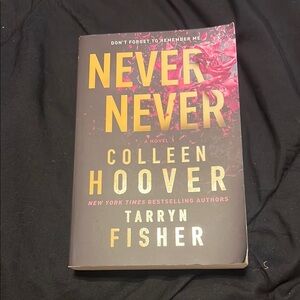 Never Never by Colleen Hoover and Tarryn Fisher